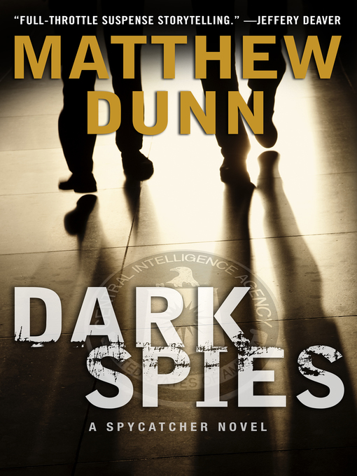 Title details for Dark Spies by Matthew Dunn - Available